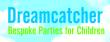 Dreamcatcher Children's Parties London Dreamcatcher Children's Parties London